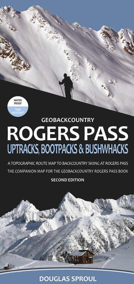 Rogers Pass Uptracks, Bootpacks & Bushwhacks Map - Volume 3